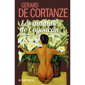 Albin Michel Les amants de coyoacan Albin Michel Les amants de coyoacan