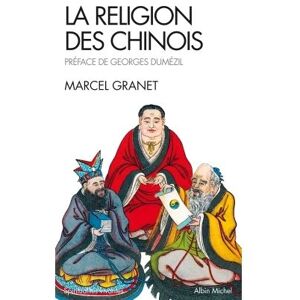 Albin Michel La religion des chinois Albin Michel La religion des chinois
