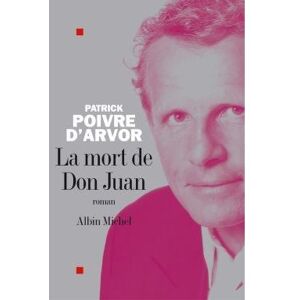 Albin Michel La mort de Don Juan Albin Michel La mort de Don Juan
