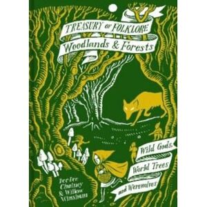 Abrams Treasury of Folklore. Woodlands and Forests Abrams Treasury of Folklore. Woodlands and Forests