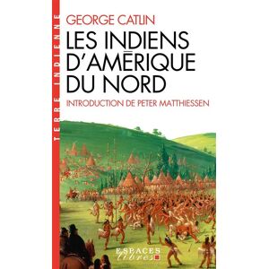 Albin Michel LES INDIENS D'AMERIQUE DU NORD Albin Michel LES INDIENS D'AMERIQUE DU NORD