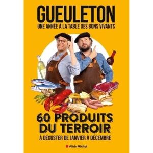 Albin Michel UNE ANNEE A LA TABLE DES BONS VIVANTS 72 RECETTES 60 PRODUIT Albin Michel UNE ANNEE A LA TABLE DES BONS VIVANTS 72 RECETTES 60 PRODUIT