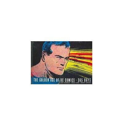 Abrams The Golden Age of DC Comics Abrams The Golden Age of DC Comics