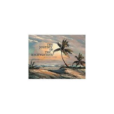 Abrams The Journey of the Highwaymen Abrams The Journey of the Highwaymen