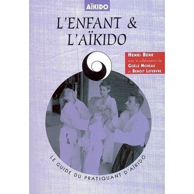 Chiron L'enfant et l'Aïkido Chiron L'enfant et l'Aïkido
