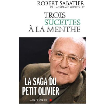 Albin Michel Trois sucettes à la menthe Albin Michel Trois sucettes à la menthe