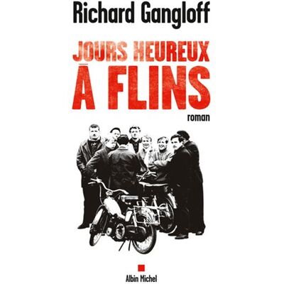 Albin Michel Jours heureux a flins Albin Michel Jours heureux a flins