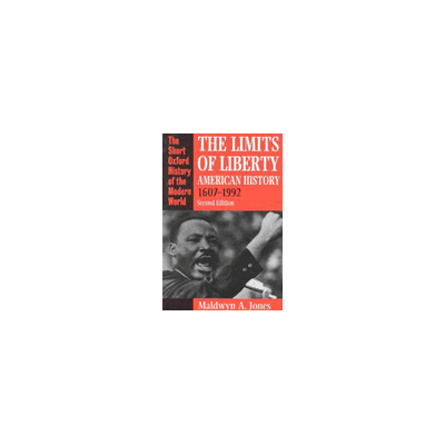Oxford Limits of liberty american history 1607 1992 Oxford Limits of liberty american history 1607 1992