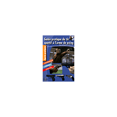 Chiron Guide pratique du tir au poing Chiron Guide pratique du tir au poing