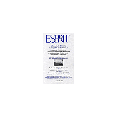 Esprit - Claude Lévi-strauss, classique et contemporain Esprit - Claude Lévi-strauss, classique et contemporain