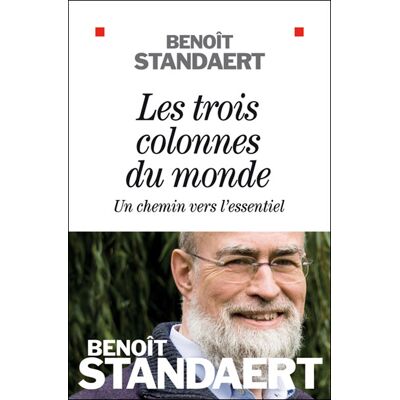 Albin Michel Les trois colonnes du monde un chemin vers l'essentiel Albin Michel Les trois colonnes du monde un chemin vers l'essentiel