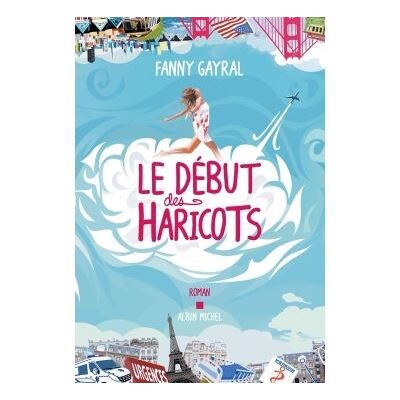 Albin Michel Le debut des haricots Albin Michel Le debut des haricots