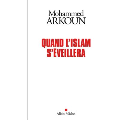 Albin Michel Quand l'islam se reveillera de son cauchemar Albin Michel Quand l'islam se reveillera de son cauchemar