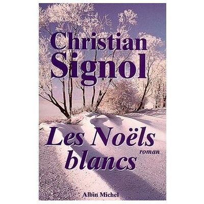Albin Michel Les Noëls blancs Albin Michel Les Noëls blancs