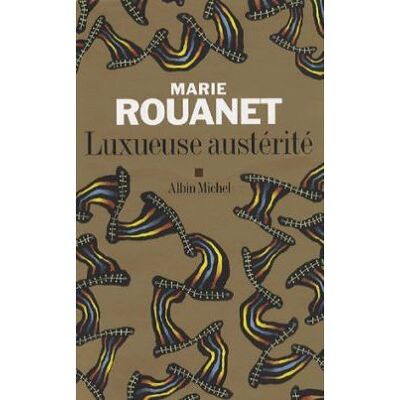 Albin Michel Luxueuse austérité Albin Michel Luxueuse austérité