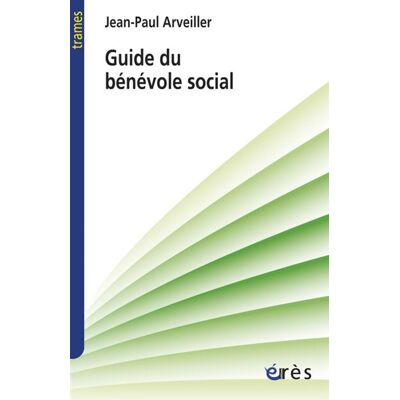 Eres Guide du bénévole social Eres Guide du bénévole social
