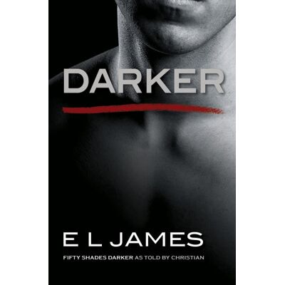 Arrow DARKER (FIFTY SHADES DARKER AS TOLD BY CHRISTIAN) Arrow DARKER (FIFTY SHADES DARKER AS TOLD BY CHRISTIAN)
