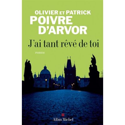Albin Michel J'ai tant rêvé de toi Albin Michel J'ai tant rêvé de toi