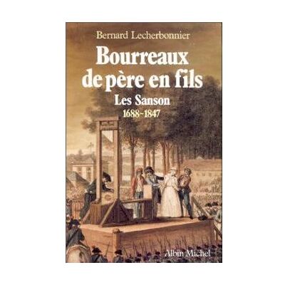 Albin Michel BOURREAUX DE PERE EN FILS Albin Michel BOURREAUX DE PERE EN FILS