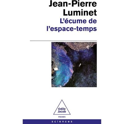Odile Jacob L'ECUME DE L'ESPACE-TEMPS Odile Jacob L'ECUME DE L'ESPACE-TEMPS
