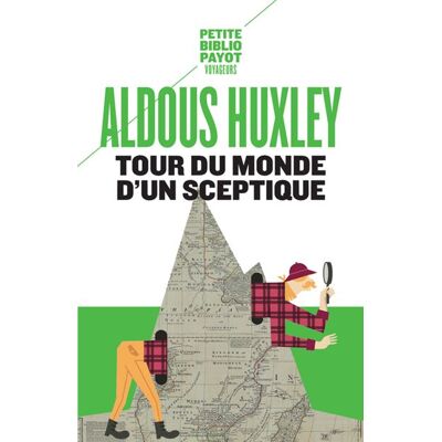 Payot TOUR DU MONDE D'UN SCEPTIQUE Payot TOUR DU MONDE D'UN SCEPTIQUE