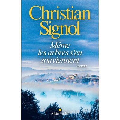 Albin Michel Meme les arbres s'en souviennent Albin Michel Meme les arbres s'en souviennent
