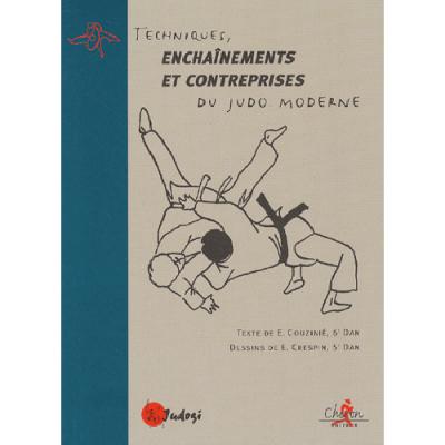 Chiron Techniques d'enchaînement et contreprises du judo moderne Chiron Techniques d'enchaînement et contreprises du judo moderne