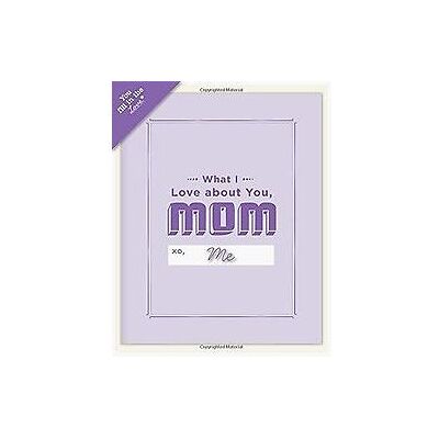 Knock Knock What I Love About Mom Knock Knock What I Love About Mom