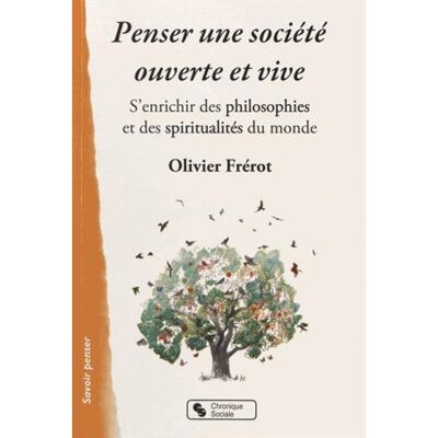 Chronique Sociale Penser une société ouverte et vive Chronique Sociale Penser une société ouverte et vive