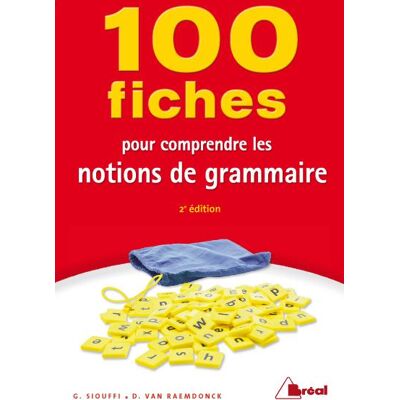Bréal 100 FICHES POUR COMPRENDRE LES NOTIONS DE GRAMMAIRE Bréal 100 FICHES POUR COMPRENDRE LES NOTIONS DE GRAMMAIRE