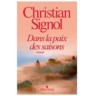 Albin Michel Dans la paix des saisons Albin Michel Dans la paix des saisons