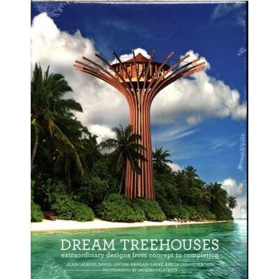 Abrams DREAM TREEHOUSES Abrams DREAM TREEHOUSES