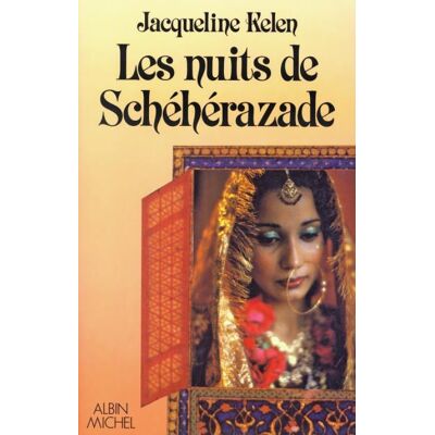 Albin Michel Les Nuits de Schéhérazade Albin Michel Les Nuits de Schéhérazade