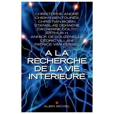 Albin Michel À la recherche de la vie intérieure Albin Michel À la recherche de la vie intérieure