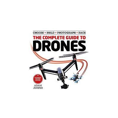 Ilex The complete guide to drones Ilex The complete guide to drones