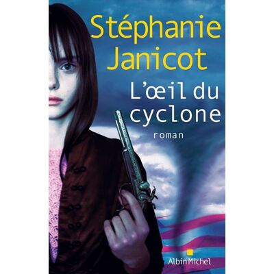 Albin Michel L'oeil du cyclone Albin Michel L'oeil du cyclone