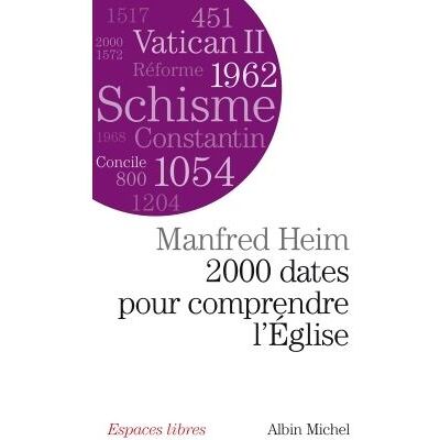 Albin Michel 2000 dates pour comprendre l'eglise Albin Michel 2000 dates pour comprendre l'eglise
