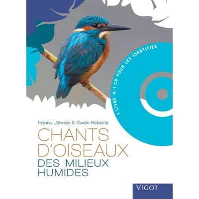Vigot Chants d'oiseaux des milieux humides Vigot Chants d'oiseaux des milieux humides