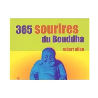 Albin Michel 365 sourires du Bouddha Albin Michel 365 sourires du Bouddha