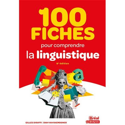 Bréal 100 FICHES POUR COMPRENDRE LA LINGUISTIQUE Bréal 100 FICHES POUR COMPRENDRE LA LINGUISTIQUE