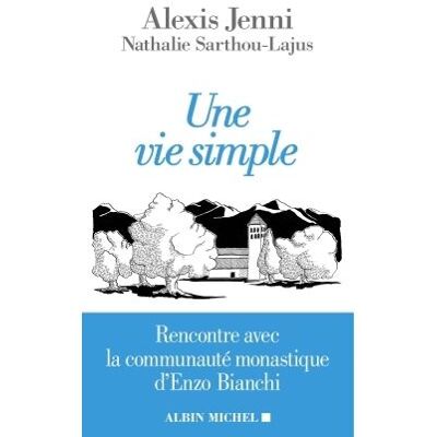 Albin Michel Une vie simple Albin Michel Une vie simple