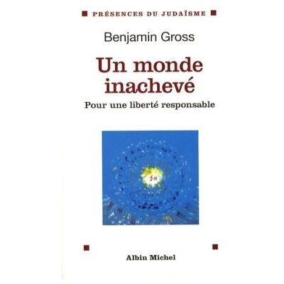 Albin Michel Un monde inachevé Albin Michel Un monde inachevé