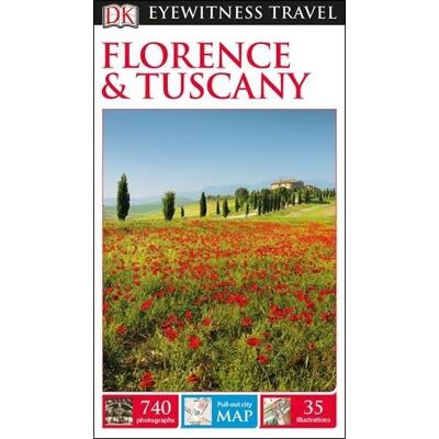Dorling Kindersley Florence and Tuscany Dorling Kindersley Florence and Tuscany