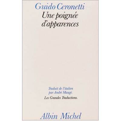 Albin Michel UNE POIGNEE D'APPARENCES Albin Michel UNE POIGNEE D'APPARENCES