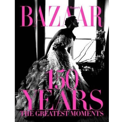 Abrams Harper's Bazaar, 150 years Abrams Harper's Bazaar, 150 years