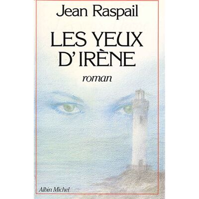 Albin Michel Les Yeux d'Irène Albin Michel Les Yeux d'Irène
