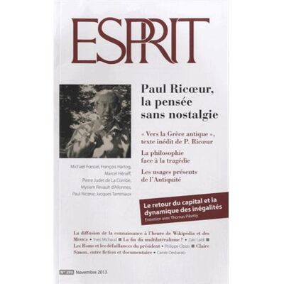 Esprit - paul ricoeur, la pensée sans nostalgie Esprit - paul ricoeur, la pensée sans nostalgie