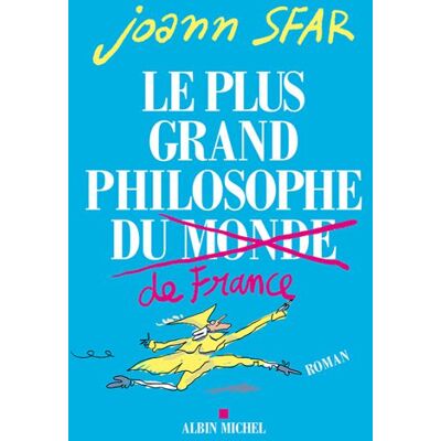 Albin Michel Le plus grand philosophe de france Albin Michel Le plus grand philosophe de france