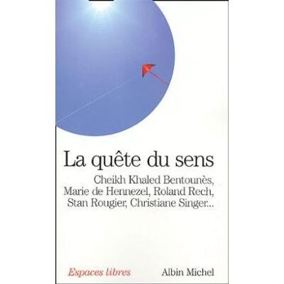 Albin Michel La quête du sens Albin Michel La quête du sens