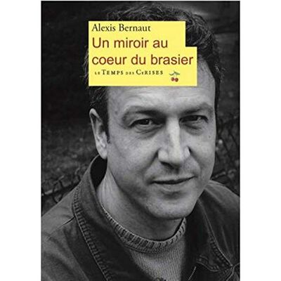 Le Temps Des Cerises Un miroir au cœur du brasier Le Temps Des Cerises Un miroir au cœur du brasier